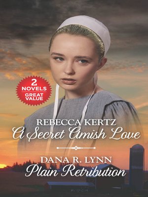 cover image of A Secret Amish Love and Plain Retribution
